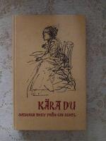 K&auml;ra du - Svenska brev fr&aring;n sju sekel