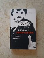 Starkare &auml;n hatet : en sann ber&auml;ttelse