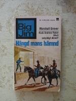 H&auml;ngd mans h&auml;mnd (BIG JIM nr:43)