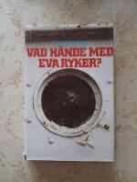 Vad h&auml;nde med Eva Ryker?