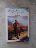 En chans till och sju andra noveller