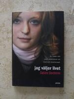 Jag v&auml;ljer livet