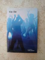 Tio liv