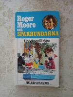 Roger Moore och Sp&aring;rhundarna - Uppdrag till sj&ouml;ss