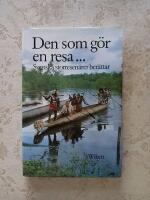 Den som g&ouml;r en resa- : svenska storresen&auml;rer ber&auml;ttar