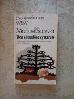 Den s&ouml;mnl&ouml;se ryttaren : [tredje s&aring;ngen i det stora eposet om indianernas kamp mot sina f&ouml;rtryckare]
