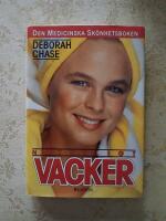 Naturligt vacker : den medicinska sk&ouml;nhetsboken