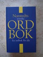 Norstedts svenska ordbok : en ordbok f&ouml;r alla