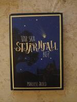 Var skall Stj&auml;rnfall bo?