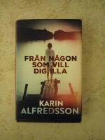 Fr&aring;n n&aring;gon som vill dig illa