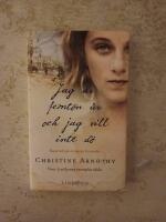 Jag &auml;r femton &aring;r och jag vill inte d&ouml;