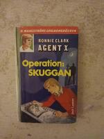 Operation: Skuggan : Ronnie Clark/Agent X (1836) (2556)