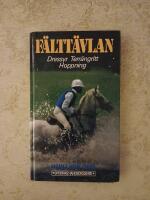 F&auml;ltt&auml;vlan : dressyr, terr&auml;ngritt, hoppning