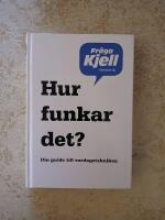 Hur funkar det? : din guide till vardagstekniken