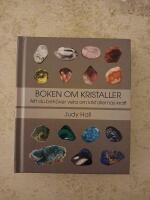 Boken om kristaller: allt du beh&ouml;ver veta om kristallernas kraft
