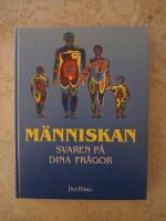 M&auml;nniskan : svaren p&aring; dina fr&aring;gor