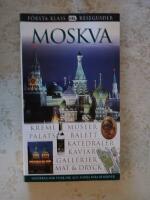 Moskva : Kreml, museer, palats, balett, katedraler, kaviar, gallerier, mat & dryck