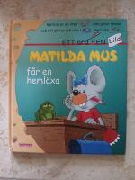 Matilda Mus f&aring;r en heml&auml;xa
