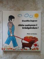 Akta naturen i tr&auml;dg&aring;rden!