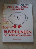 Rundhunden och bottenl&ouml;sa dammen
