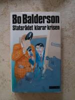Statsr&aring;det klarar krisen : detektivroman