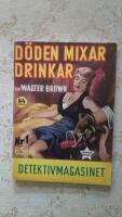 D&ouml;den fixar drinkar (Detektivmagasinet nr: 1/1956)