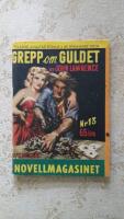 Grepp om guldet (Svenska Novellmagasinet nr: 13/1957)