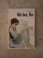 M&ouml;t livet, Ilse