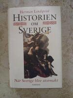 Historien om Sverige. N&auml;r Sverige blev stormakt