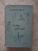 S&aring; l&auml;nge spelet varar