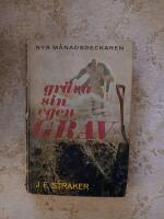 Gr&auml;va sin egen grav (M&aring;nadsdeckaren nr:140)