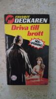 Driva till brott (Favoritdeckaren nr:4)