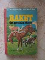 RAKET, den mystiska h&auml;sten (1362)