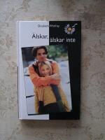 &Auml;lskar, &auml;lskar inte