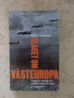 Slaget om V&auml;steuropa : flygkrig, strategi och politik sommaren 1940