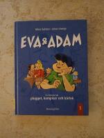 Eva & Adam. En historia om plugget, kompisar och k&auml;rlek