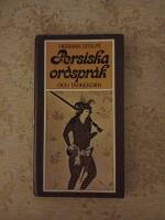 Persiska ordspr&aring;k och tankekorn