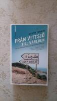 Fr&aring;n Vittsj&ouml; till v&auml;rlden : om global aprtheid och alla oss som vill n&aring;gon