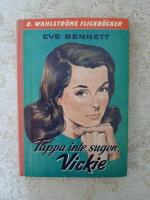 Tappa inte sugen, Vickie (1008)