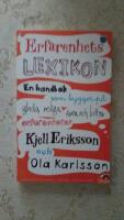Erfarenhetslexikon : en handbok som bygger p&aring; glada, roliga, sura och bittra erfarenheter