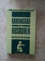K&auml;rringr&aring;d och huskurer mot sm&aring; och stora kr&auml;mpor