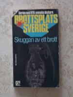 Skuggan av ett brott (Brottsplats Sverige nr: 15) 