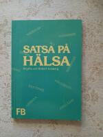 Satsa p&aring; h&auml;lsa