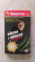 V&auml;ntan i m&ouml;rker (Manhattan nr: 292)