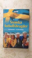 Svenska fotbollsbragder genom tiderna