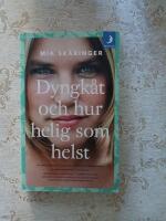 Dyngk&aring;t och hur helig som helst