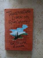 Tegelm&auml;stare Lundin och stora v&auml;rlden