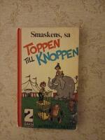 Smaskens, sa Toppen till Knoppen