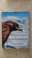 SUPERSINNEN - Om djurs och v&auml;xters dolda f&ouml;rm&aring;gor
