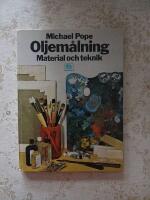 Oljem&aring;lning : Material och teknik